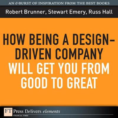 Book cover for How Being a Design-Driven Company Will Get You From Good to Great