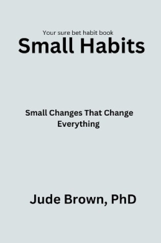 Cover of Small Habits