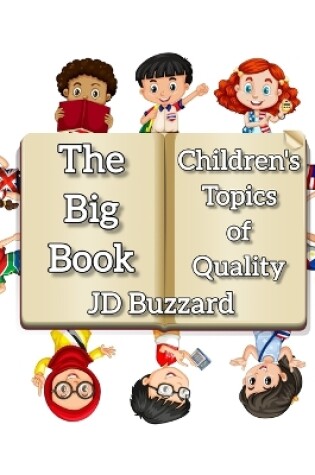 Cover of 1st Big Book of Children's Topics of Quality