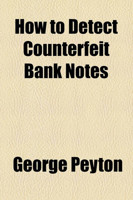 Book cover for How to Detect Counterfeit Bank Notes