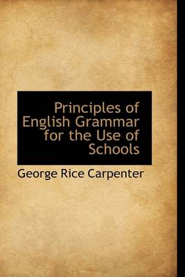 Book cover for Principles of English Grammar for the Use of Schools