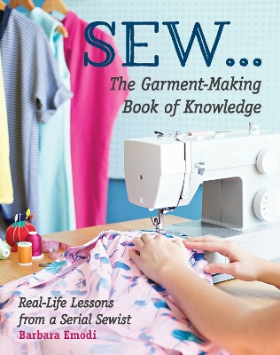 Book cover for SEW ... The Garment-Making Book of Knowledge
