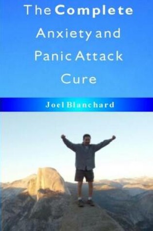 Cover of The Complete Anxiety and Panic Attack Cure