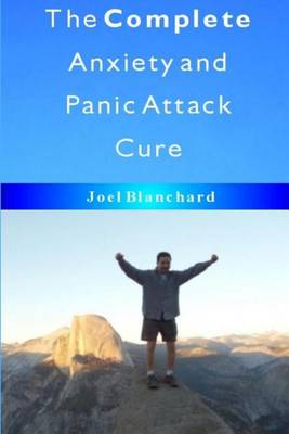 Book cover for The Complete Anxiety and Panic Attack Cure