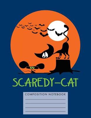 Book cover for Scaredy-Cat Composition Notebook