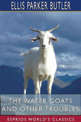 Book cover for The Water Goats and Other Troubles (Esprios Classics)