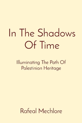 Book cover for In The Shadows Of Time