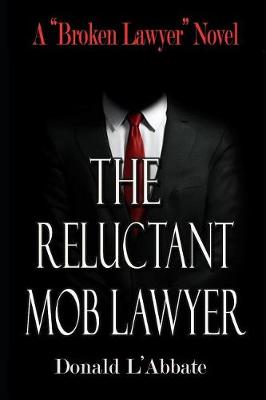 Cover of The Reluctant Mob Lawyer
