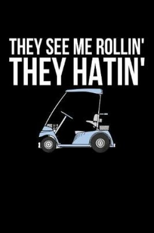 Cover of They See Me Rollin' They Hatin'