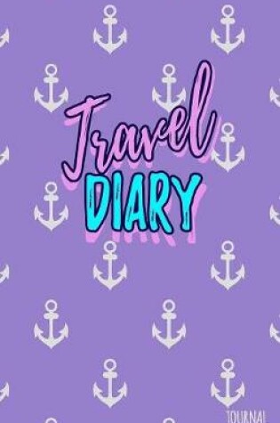 Cover of Travel Diary Journal