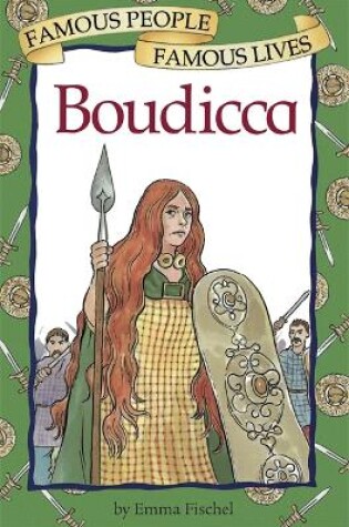 Cover of Famous People, Famous Lives: Boudicca