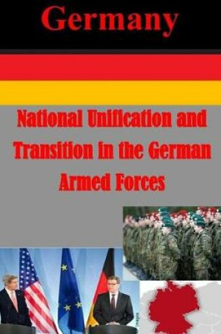 Cover of National Unification and Transition in the German Armed Forces