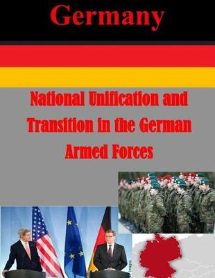 Cover of National Unification and Transition in the German Armed Forces