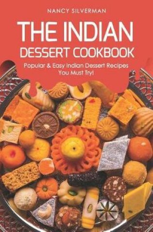 Cover of The Indian Dessert Cookbook