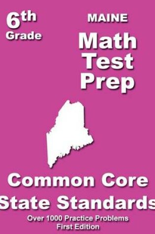 Cover of Maine 6th Grade Math Test Prep