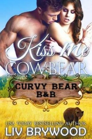 Cover of Kiss Me Cowbear