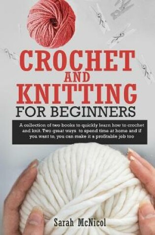 Cover of Crochet and Knitting for Beginners