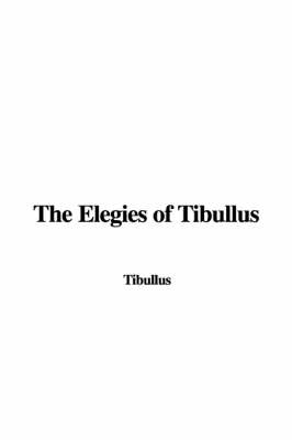 Book cover for The Elegies of Tibullus