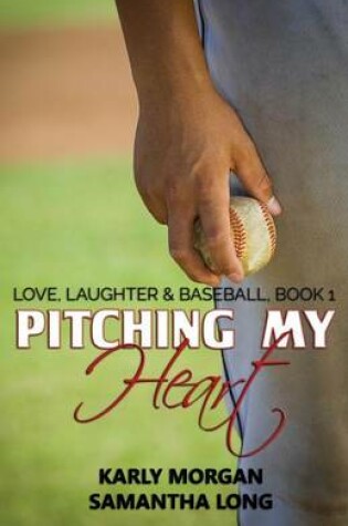Cover of Pitching My Heart