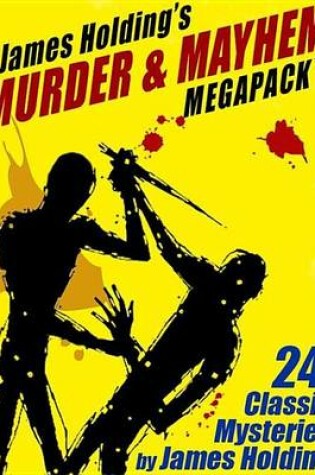 Cover of James Holding's Murder & Mayhem Megapack