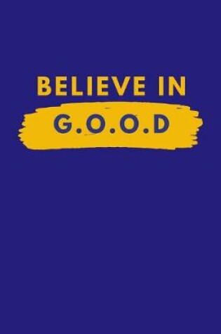 Cover of Believe In Good