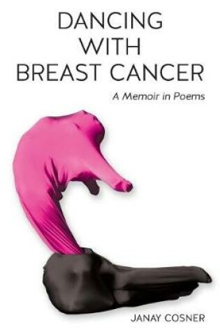 Cover of Dancing with Breast Cancer