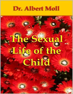Book cover for The Sexual Life of the Child