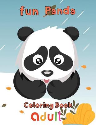 Book cover for Fun Panda Coloring Book adult