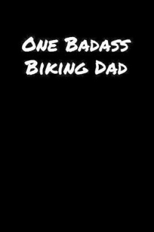 Cover of One Badass Biking Dad