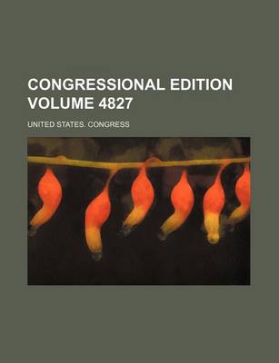 Book cover for Congressional Edition Volume 4827