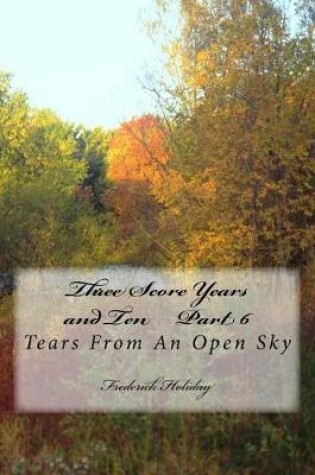 Cover of Three Score Years and Ten Part 6