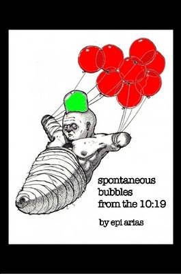 Book cover for Spontaneous Bubbles from the 10:19