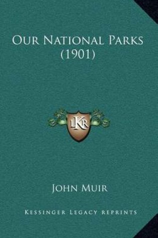 Cover of Our National Parks (1901)