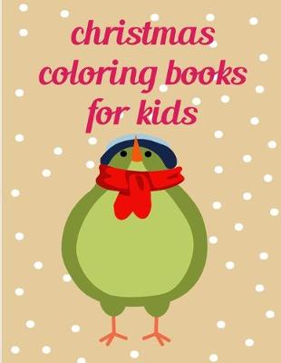 Cover of Christmas Coloring Books For Kids