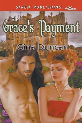 Book cover for His Grace's Payment (Siren Publishing Allure)