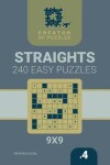 Book cover for Creator of puzzles - Straights 240 Easy (Volume 4)