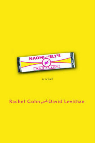 Cover of Naomi and Ely's No Kiss List