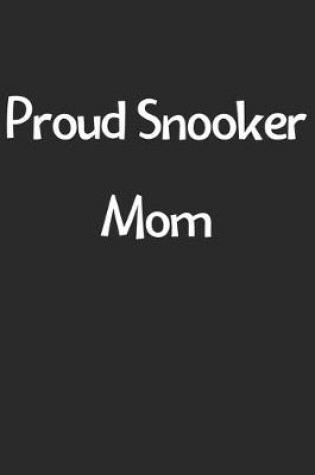 Cover of Proud Snooker Mom