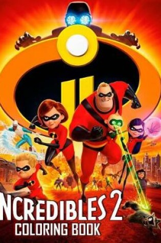 Cover of The Incredibles 2 Coloring Book