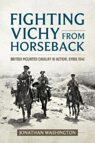 Cover of Fighting Vichy from Horseback