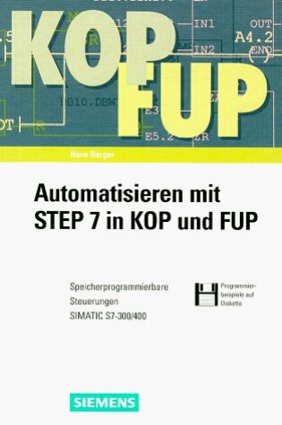 Cover of Automatisieren Mit Step 7 in Kop Und Fup+CD