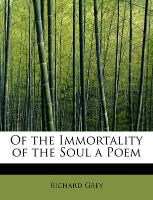 Book cover for Of the Immortality of the Soul a Poem