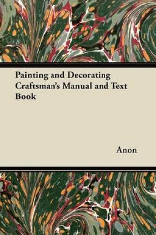 Cover of Painting and Decorating Craftsman's Manual and Text Book