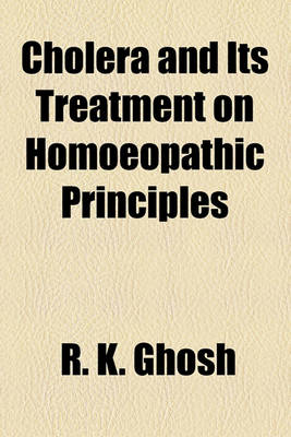 Book cover for Cholera and Its Treatment on Homoeopathic Principles