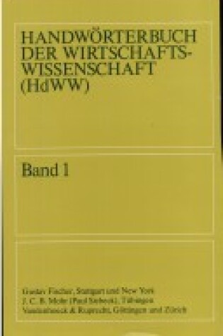 Cover of Handworterbuch Der Wirtschaftswissenschaft (Hdww) Band 01