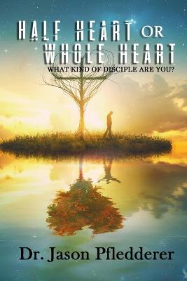 Book cover for Half-heart or Whole-heart