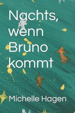 Cover of Nachts, wenn Bruno kommt