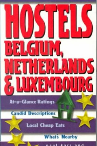 Cover of Hostels Belgium, Netherlands and Luxembourg