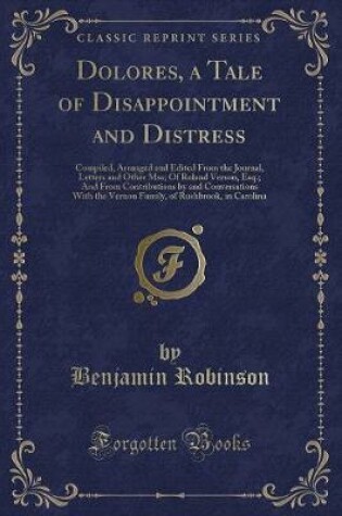 Cover of Dolores, a Tale of Disappointment and Distress