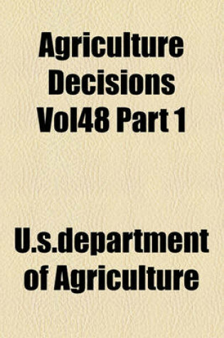 Cover of Agriculture Decisions Vol48 Part 1
